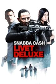 Snabba cash – Livet deluxe